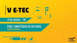 Ética e Competências na Era Digital [upl. by Becht617]