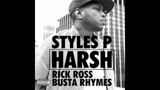 Styles P quotHarshquot feat Busta Rhymes amp Rick Ross [upl. by Om]