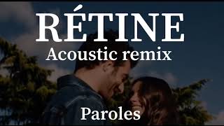 Amir  Rétine version acoustique  remix Cover Paroleslyrics [upl. by Oninotna]