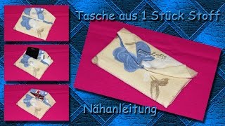 80  Tasche aus 1 Stück Stoff  ETTA nähen  one piece purse  bag sewing [upl. by Fritts]