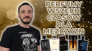 PERFUMY WSZECH CZASÓW DLA MĘŻCZYZN WG PORTALU FRAGRANTICA  NAJLEPSZE PERFUMY MĘSKIE [upl. by Lamoree]