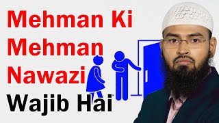 Agar Hum Kisiko Dawat De To Uski Mehman Nawazi Hum Par Wajib Hai By AdvFaizSyedOfficial [upl. by Mathew]