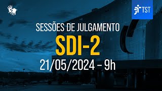 SDI2  Assista à sessão do dia 21052024 [upl. by Faden]