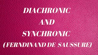 DIACHRONIC AND SYNCHRONIC STUDY OF LANGUAGE [upl. by Nahtaoj]