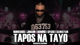 Tapos Na Tayo Lyric Video   Numerhus  Jonami  Sparo  Kawayan  Domino 13thbeats Exclusive [upl. by Cosenza]