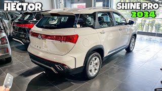 Mg Hector Shine Pro 2024 ❤️ Best Mid Variant SUV Most Value For Money Variant ✅ Complete Features [upl. by Koetke]