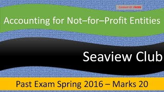 QampA Seaview Club ICAP Spring 2016  Accounting for NPOs FA086 [upl. by Annaul319]