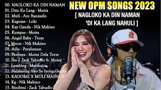 TOP 1 TREND  NAGLOKO KA DIN NAMAN x HUMPREY New OPM Love Song 2022  New Tagalog Songs 2023 Vol 2 [upl. by Ahsiak]