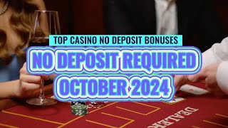 Top FIVE No Deposit Casino Bonuses For October 2024 [upl. by Yesor]