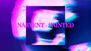 NARVENT  FAINTED  SLOWED  REVERB [upl. by Yanej]