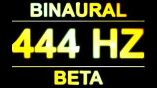 PURE 444HZ BINAURAL BEATS 🔊  8D  BETA [upl. by Calabresi352]