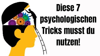 Diese 7 psychologischen Tricks musst du unbedingt nutzen [upl. by Llerruj705]