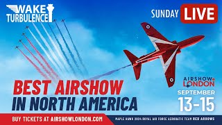 🔴LIVE AIRSHOW LONDON 2024 ✈️ Official Sunday Coverage from CYXU London ON [upl. by Raybin396]