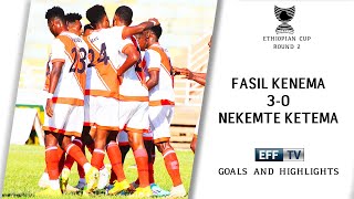 Fasil Kenema 30 Nekemte Ketema  Goals and Highlight  Ethiopian Cup round 2 [upl. by Ycnuahc]