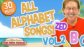 All ALPHABET Songs Vol 2  Zed Version  30 Minutes of Alphabet Songs for Kids  Jack Hartmann [upl. by Gus]