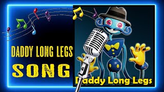 DADDY LONG LEGS SONG  Poppy Playtime Chapter 2 [upl. by Zined778]