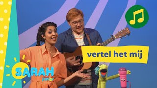 vertel het mij  Sarah zingt  Ketnet Junior [upl. by Morten918]