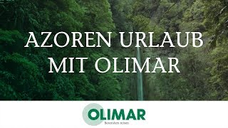 Azoren Urlaub mit OLIMAR ☀️ Die Nr 1 für Portugal [upl. by Gagne]