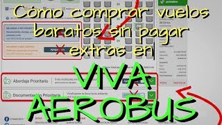 ¿Cómo comprar vuelos baratos en VivaAerobus sin pagar cargos extras Consejos para comprar en Viva [upl. by Zweig]