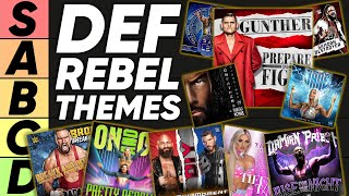 TIER LIST WWE Def Rebel Entrance Themes [upl. by Anividul]