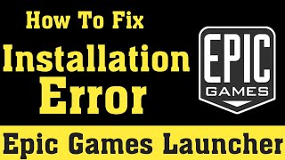 Epic Games Launcher Installation Error  100 Working Fix  Fortnite [upl. by Eerac367]