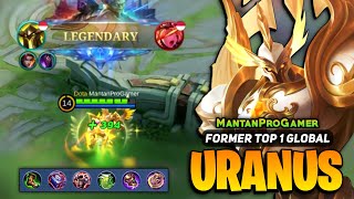 Uranus Offlane Legendary Gameplay  Top Global Uranus Best Build  by MantanProGamer  Mobile Legend [upl. by Nilrem]