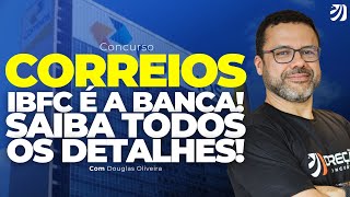 CONCURSO CORREIOS IBFC É A BANCA SAIBA TODOS OS DETALHES Douglas Oliveira [upl. by Ardnuat]