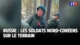 Russie  les soldats nordcoréens sur le terrain｜LCI [upl. by Aruon]