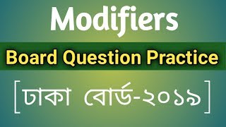 HSC  Modifiers মডিফায়ারসBoard Question Practise Dhaka Board 2019 Exercise with Explanation [upl. by Ramunni]