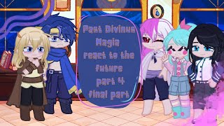 Past Divinus Magia react to the future44last partcred in desc [upl. by Fosdick]