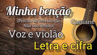 Minha benção letra e cifra Voz e violão  Preciso de uma benção não vou desistir [upl. by Naneik]