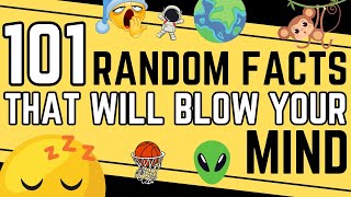 101 Random Facts That Will Blow Your Mind [upl. by Rosmarin109]