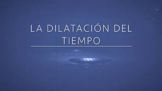 ¡La dilatación del tiempo explicada en 5 minutos [upl. by Adnawt]