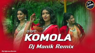 Komola Remix  Dj Manik 2021  Hot Dance Mix  Bengali Folk Song  Ankita Bhattacharyya [upl. by Margie]