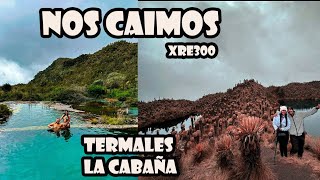 Nos caimos XRE300 Conociendo Termales de la Cabaña ¿Vale la pena Tolima [upl. by Mikol]