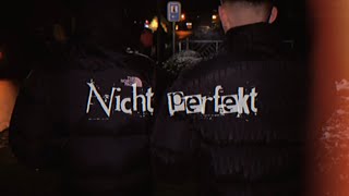 LEX  Nicht perfekt Official Musikvideo prod by Always dawg Beats Productions [upl. by Nonnahsal583]