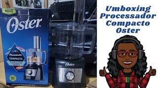 Processador de Alimentos Compacto 3 em 1 Oster UMBOXING  Mini Processador Modelo OMPR670127 [upl. by Jowett]