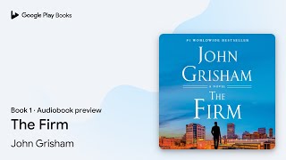 The Firm Book 1 by John Grisham · Audiobook preview [upl. by Rue]