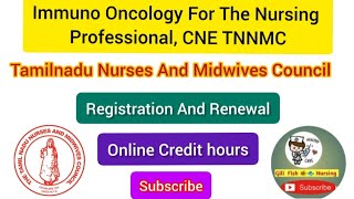 Immuno Oncology For The Nursing Professional CNE HourTNNMC Tamilnadu Nurses and Midwives Council [upl. by Copland213]