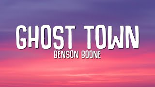 Benson Boone  Ghost Town Lyrics maybe you would be happier with someone else [upl. by Trinetta585]