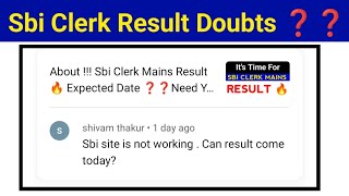 Sbi Site Is Not Working Why ❓❓ Any Chance Of SBI CLERK MAINS RESULT 🔥 [upl. by Cully]