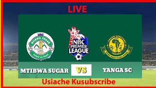 🔴LIVE NOW YANGA SC VS MTIBWA SUGAR FC NBC PREMIER LEAGUE [upl. by Linnet]