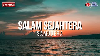 Salam Sejahtera  Samudera  Lirik Video [upl. by Nomar925]