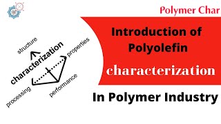 Introduction of Polyolefin characterization [upl. by Gomar]