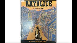 Rhyolite The True Story of a Ghost Town Read Aloud [upl. by Frankie]