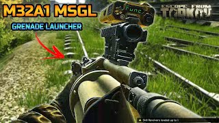 TARKOV  THE BEST GRENADE LAUNCHER  M32A1 MSGL HIGHLIGHTS [upl. by Killoran]