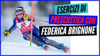 PRESCIISTICA e esercizi di preparazione per lo sci con FEDERICA BRIGNONE [upl. by Pansy]