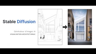 Tuto Stable Diffusion  IA générative pour la Visualisation Architecturale [upl. by Shane]