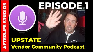 UPSTATE VENDOR COMMUNITY PODCAST [upl. by Olifoet592]