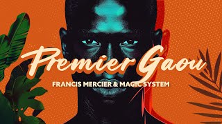 Francis Mercier amp Magic System  Premier Gaou Nitefreak Remix [upl. by Dorette]